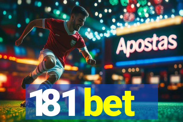 181 bet